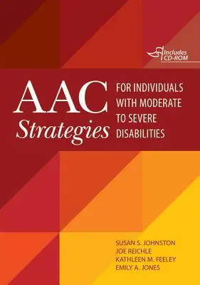 Stratégie Aac pre jednotlivcov so stredne ťažkým až ťažkým zdravotným postihnutím [s CDROM] - Aac Strategies for Individuals with Moderate to Severe Disabilities [With CDROM]
