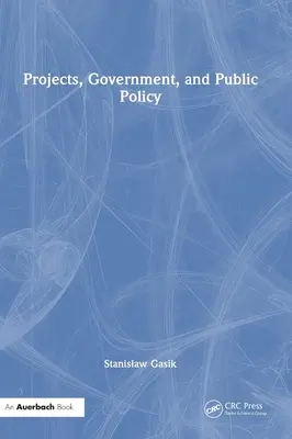 Projekty, vláda a verejná politika - Projects, Government, and Public Policy