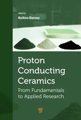 Keramika vedúca protóny: Od základov k aplikovanému výskumu - Proton-Conducting Ceramics: From Fundamentals to Applied Research
