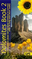 Dolomity Sunflower Walking Guide Vol. 2 - Stred a východ - 35 dlhých a krátkych prechádzok s podrobnými mapami a GPS od Val Gardeny po Cortinu - Dolomites Sunflower Walking Guide Vol 2 - Centre and East - 35 long and short walks with detailed maps and GPS from Val Gardena to Cortina