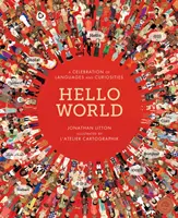 Ahoj svet - Oslava jazykov a zaujímavostí - Hello World - A Celebration of Languages and Curiosities