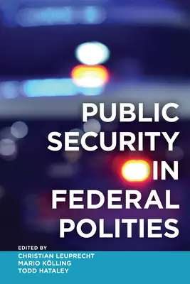 Verejná bezpečnosť vo federálnych politikách - Public Security in Federal Polities