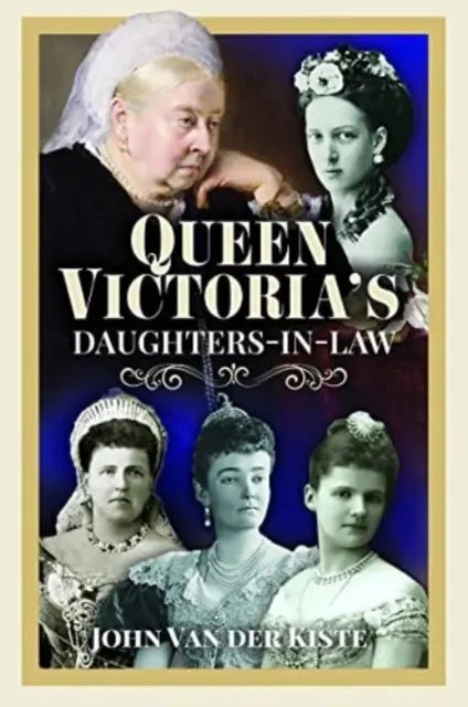 Nevesty kráľovnej Viktórie - Queen Victoria's Daughters-In-Law