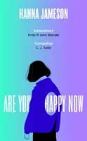 Are You Happy Now - „Jeden z najlepších románov roku 2023“ Sara Collinsová - Are You Happy Now - 'One of the best novels of 2023' Sara Collins