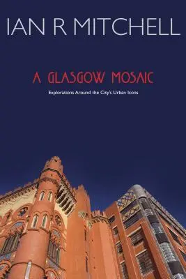 Glasgowská mozaika - Kultúrne ikony mesta - Glasgow Mosaic - Cultural Icons of the City