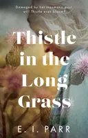Bodliak v dlhej tráve - Thistle in the Long Grass