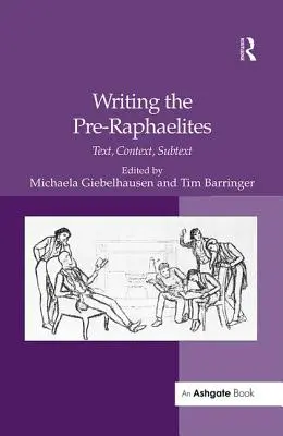 Písanie prerafaelitov: Vychádzka: Text, kontext, podtext - Writing the Pre-Raphaelites: Text, Context, Subtext