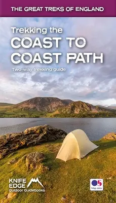 Treking po pobrežnej ceste: Trekking the Coast to Coast Path: Obojsmerný turistický sprievodca s mapami OS 1:25k - Trekking the Coast to Coast Path: Two-Way Trekking Guide with OS 1:25k Maps