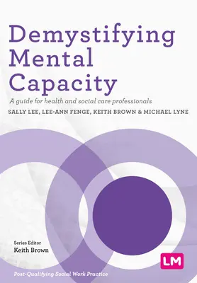 Demystifikácia duševnej spôsobilosti - Demystifying Mental Capacity