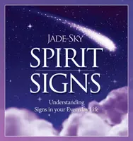 Duchovné znamenia - Pochopenie znamení v každodennom živote - Spirit Signs - Understanding Signs in Your Everyday Life
