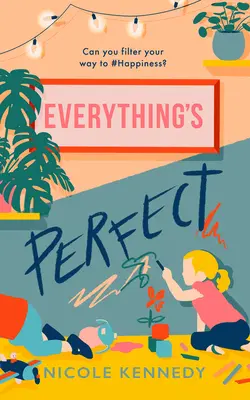 Všetko je dokonalé - Everything's Perfect
