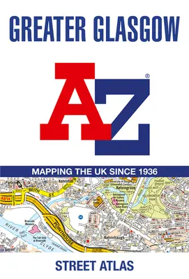 Veľký Glasgow A-Z Atlas ulíc - Greater Glasgow A-Z Street Atlas