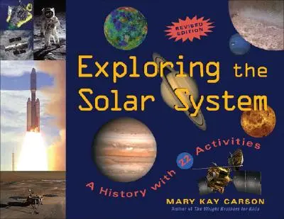 Skúmanie slnečnej sústavy: Vychádzka z histórie s 22 aktivitami - Exploring the Solar System: A History with 22 Activities