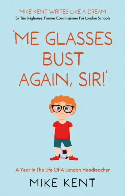 'Me Glasses Bust Again, Sir! - 'Me Glasses Bust Again, Sir!'