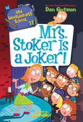 Moja najčudnejšia škola #11: Pani Stokerová je vtipálek! - My Weirder-est School #11: Mrs. Stoker Is a Joker!