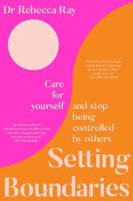 Stanovenie hraníc: Dbajte o seba a prestaňte sa nechať ovládať druhými - Setting Boundaries: Care for Yourself and Stop Being Controlled by Others