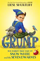 Grump: Snehulienka a sedem trpaslíkov: (celkom) pravdivá rozprávka - Grump: The (Fairly) True Tale of Snow White and the Seven Dwarves