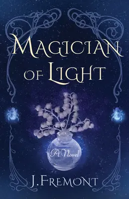Kúzelník svetla - Magician of Light