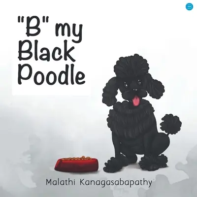 B môj čierny pudlík - B my Black Poodle