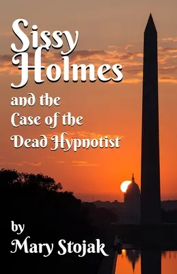 Sissy Holmes a prípad mŕtveho hypnotizéra - Sissy Holmes and The Case of the Dead Hypnotist