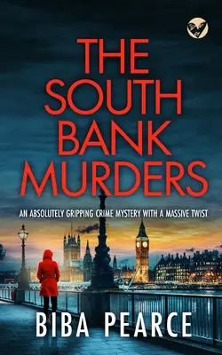 VRAŽDY NA JUŽNOM BREHU absolútne napínavá kriminálna záhada s obrovským zvratom - THE SOUTH BANK MURDERS an absolutely gripping crime mystery with a massive twist