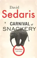 Karneval občerstvenia - Denníky: Druhý diel - Carnival of Snackery - Diaries: Volume Two