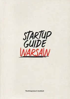 Sprievodca pre začínajúcich podnikateľov Varšava - Startup Guide Warsaw