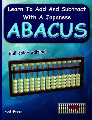 Naučte sa sčítať a odčítať s japonským počítadlom - Learn to Add and Subtract with a Japanese Abacus