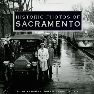 Historické fotografie Sacramenta - Historic Photos of Sacramento