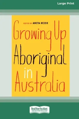 Dospievanie domorodcov v Austrálii (16pt Large Print Edition) - Growing Up Aboriginal in Australia (16pt Large Print Edition)