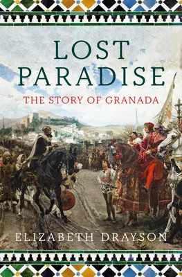 Stratený raj: Príbeh Granady - Lost Paradise: The Story of Granada