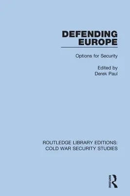 Obrana Európy: Možnosti bezpečnosti - Defending Europe: Options for Security