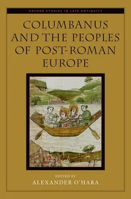 Kolumbán a národy postrímskej Európy - Columbanus and the Peoples of Post-Roman Europe