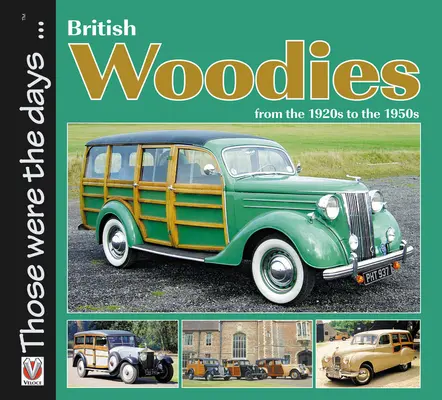 Britské lesné deti: Od 20. do 50. rokov 20. storočia - British Woodies: From the 1920s to the 1950s
