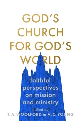 Boží kostol pre Boží svet: Veriaci pohľad na misiu a službu - God's Church for God's World: Faithful Perspectives on Mission and Ministry