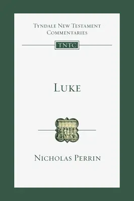 Lukáš: Úvod a komentár - Luke: An Introduction and Commentary