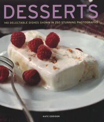 Dezerty: 140 delikátnych dezertov na 250 úžasných fotografiách - Desserts: 140 Delectable Desserts Shown in 250 Stunning Photographs
