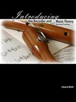 Predstavujeme zobcovú flautu a hudobnú teóriu - Introducing the Recorder and Music Theory