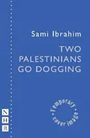 Dvaja Palestínčania idú na psie záprahy - two Palestinians go dogging