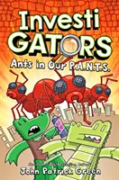 InvestiGators: Mravce v našom P.A.N.T.S. - InvestiGators: Ants in Our P.A.N.T.S.