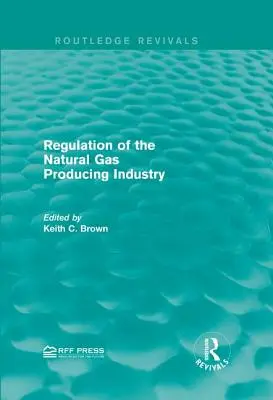 Regulácia odvetvia ťažby zemného plynu - Regulation of the Natural Gas Producing Industry