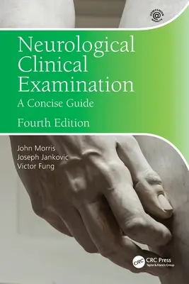 Neurologické klinické vyšetrenie: Stručná príručka - Neurological Clinical Examination: A Concise Guide
