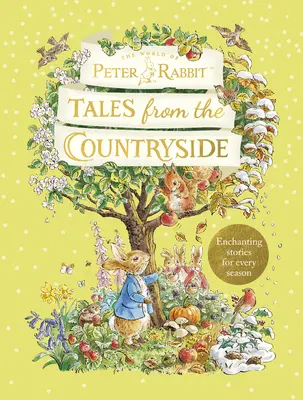Králik Peter: Príbehy z vidieka - zbierka príbehov z prírody - Peter Rabbit: Tales from the Countryside - A collection of nature stories