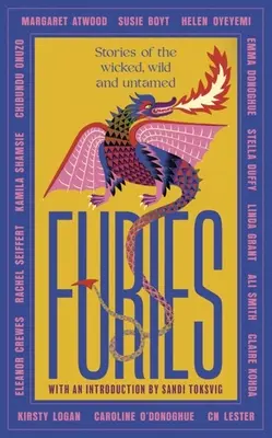 Fúrie: Príbehy o zlých, divokých a neskrotných - Furies: Stories of the Wicked, Wild and Untamed