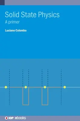 Fyzika tuhých látok: A primer - Solid State Physics: A primer