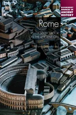 Rím: Zdrojová príručka o starovekom meste - Rome: A Sourcebook on the Ancient City