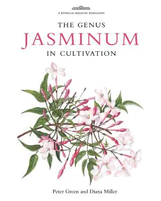 Rod Jasminum v pestovaní - The Genus Jasminum in Cultivation