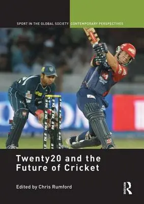 Twenty20 a budúcnosť kriketu - Twenty20 and the Future of Cricket