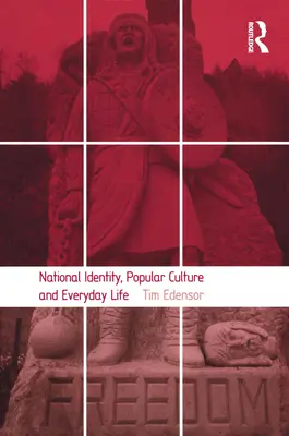 Národná identita, populárna kultúra a každodenný život - National Identity, Popular Culture and Everyday Life