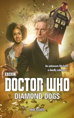 Doctor Who: Zločinci a zlodeji (v anglickom origináli Doctor Who) Diamantové psy - Doctor Who: Diamond Dogs